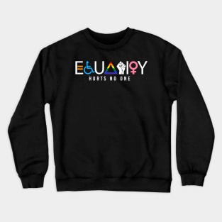 Pride Human Rights Lgbt Equality Hurts No One Crewneck Sweatshirt